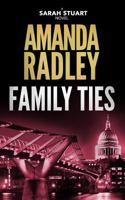 Family Ties: A gripping political thriller (Sarah Stuart Thrillers) 1912684128 Book Cover