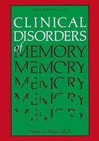 Clinical Disorders of Memory (Critical Issues in Psychiatry) 030642259X Book Cover
