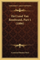 Het Land Van Rembrand, Part 1 (1886) 1160104050 Book Cover