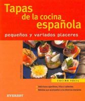 Tapas De La Cocina Espanola/ Foods of the Spanish Cooking: Pequenos Y Variados Placeres 8424117336 Book Cover