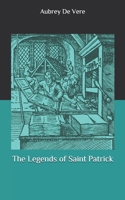 The Legends of Saint Patrick 151467470X Book Cover