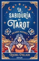 Sabiduria del Tarot: Los Arcanos Mayores 8419656054 Book Cover