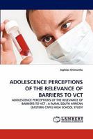 Adolescence Perceptions of the Relevance of Barriers to Vct 3844317104 Book Cover