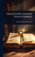 Esaias Ex Recensione Textus Hebraei 1024425711 Book Cover