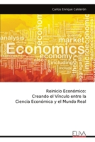 Reinicio Económico: Creando el Vínculo entre la Ciencia Económica y el Mundo Real (Spanish Edition) 9999317669 Book Cover