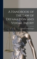 A Handbook of the Law of Defamation and Verbal Injury 1017361320 Book Cover
