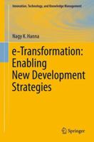e-Transformation: Enabling New Development Strategies 1441978437 Book Cover