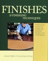 Finishes and Finishing Techniques: Professional Secrets for Simple and Beautiful Finishes 1561583022 Book Cover