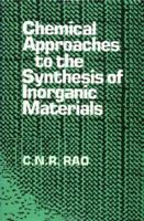 Chemical Approaches to the Synthesis of Inorganic Materials 0470234318 Book Cover
