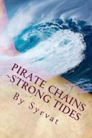 Pirate Chains: Strong Tides 1726436942 Book Cover