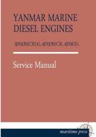 Yanmar Marine Diesel Engines 3jh3(b)(C)E(a), 4jh3(b)(C)E, 4jh3ce1 3954273438 Book Cover