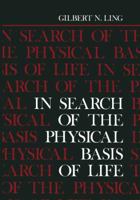 In Search of the Physical Basis of Life 1461296617 Book Cover