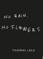 No Rain, No Flowers 1399736124 Book Cover
