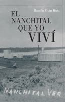 El Nanchital Que Yo Viví 1463353464 Book Cover