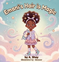 Emani's Hair is Magic B0H9GYWZKB Book Cover