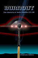 Burnout: the mystery of Space Shuttle STS-281 1606192000 Book Cover
