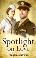 Spotlight Love: Extended Distribution Version B0DZWB8K3Z Book Cover