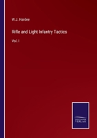 Rifle and Light Infantry Tactics: Vol. I 3375040008 Book Cover