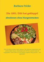 Die 1001. Diät hat geklappt!: Abnehmen ohne Hungerattacken 3744854590 Book Cover