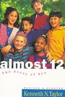 Almost 12: The Story of Sex 0842316493 Book Cover