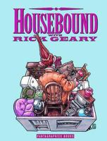 Housebound With Rick Geary 1560970502 Book Cover