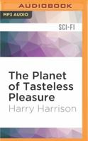 Bill, the Galactic Hero: On the Planet of Tasteless Pleasure 0380756641 Book Cover