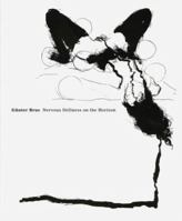 Günter Brus: Nervous Stillness on the Horizon 8496540197 Book Cover