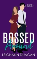 Bossed Around (Stealing His Heart) 1915298245 Book Cover