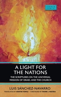 Light for the Nations: The Scriptures on the Universal Mission of Israel and the Church 0813238552 Book Cover