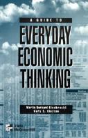 A Guide to Everyday Economic Thinking 0070119902 Book Cover
