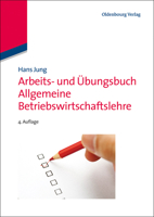 Arbeits- und Übungsbuch Allgemeine Betriebswirtschaftslehre 3486716409 Book Cover