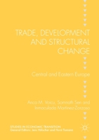 Trade, Development and Structural Change: Central and Eastern Europe (Studies in Economic Transition) 134959007X Book Cover