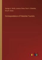 Correspondence of Palestine Tourists 3385234336 Book Cover