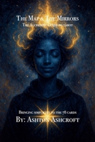 The Map & The Mirrors, The Alchemist Guide to Tarot B0FG72HQKL Book Cover