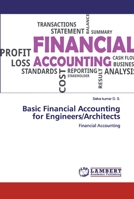 Basic Financial Accounting for Engineers/Architects: Financial Accounting 6200487677 Book Cover