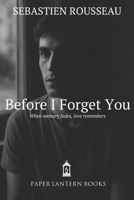 Before I Forget You B0FB4B4DTG Book Cover
