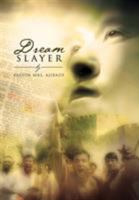 Dream Slayer 1456897543 Book Cover