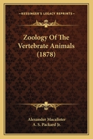 Zoology Of The Vertebrate Animals 1177656078 Book Cover