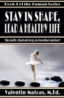 Stay in Shape, Lead a Healthy Life (Human) B085RRZD7D Book Cover