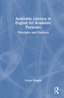 Academic Literacy in English for Academic Purposes: Principles and Practices 1032729090 Book Cover