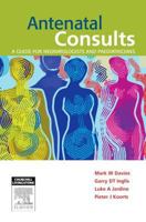 Antenatal Consults: A Guide for Neonatologists and Paediatricians 0729541088 Book Cover