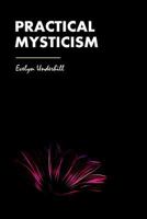 Practical Mysticism 0486409597 Book Cover