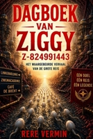 Dagboek Van Ziggy Z - 824991443 (Dutch Edition) 1764846338 Book Cover