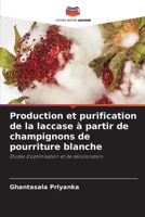Production et purification de la laccase à partir de champignons de pourriture blanche (French Edition) 6209495966 Book Cover