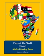 Flags of the World (Africa) Adults Coloring Book 1535404825 Book Cover
