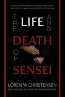 The Life and Death of Sensei B08T6X2FJZ Book Cover
