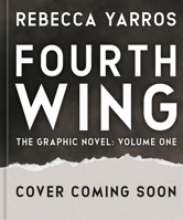 Fourth Wing, The Graphic Novel: Volume One (Deluxe Signed Edition) (The Empyrean Series)