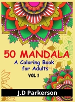 50 Mandala: Relaxing And Stress Relieff A Book With Unique Mandala Designs 1326880756 Book Cover