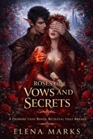 Roses of Vows and Secrets B0GWZY653N Book Cover