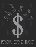 Personal Expense Tracker: Bills Budget Spending Saving Expenses Loans: Journal For Tracking Daily Spending - Log Book For Paying Bills And Keeping ... - Notebook For Managing Household Budget 1670695018 Book Cover